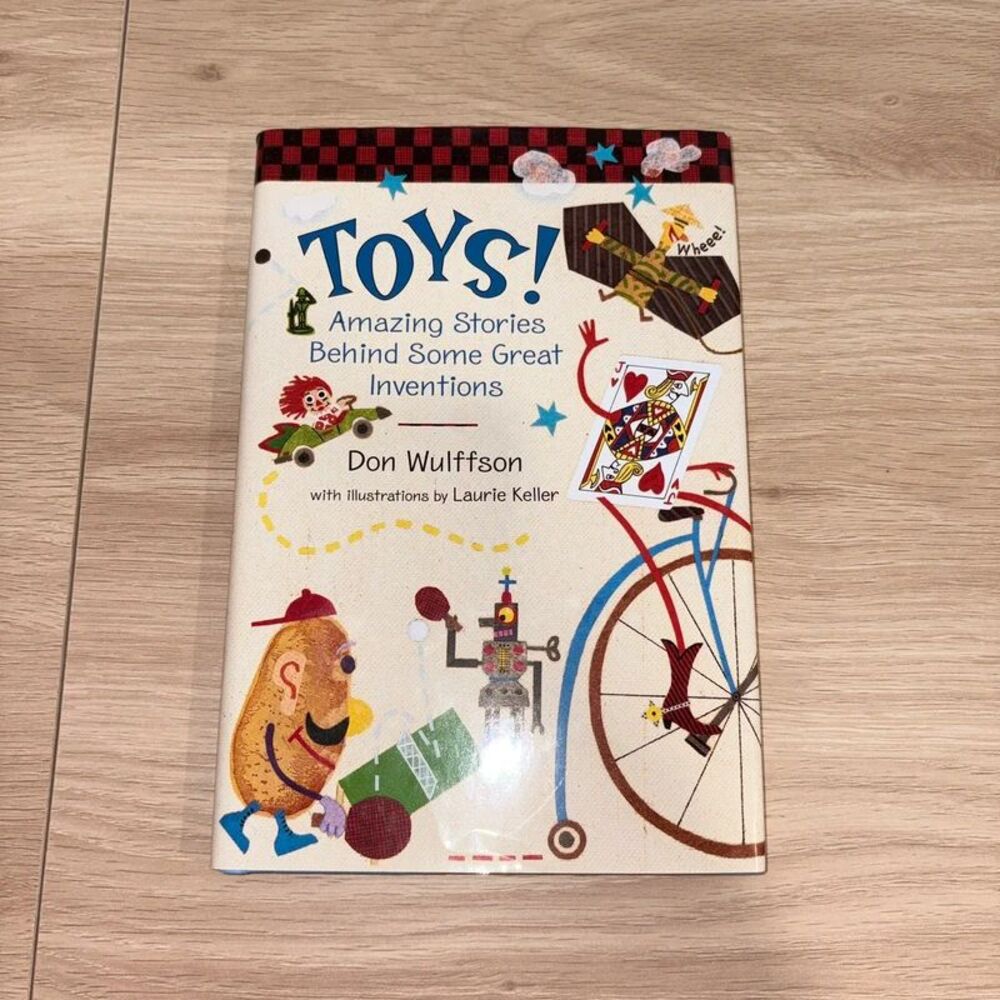 Toys! Amazing Stories Behind Some Great Inventions Hardcover